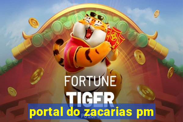 portal do zacarias pm